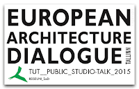 European Architecture Dialogue | TUT Public Studio-Talk 2015
