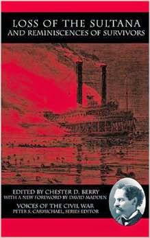 http://www.barnesandnoble.com/w/loss-of-the-sultana-and-reminiscences-of-survivors-chester-d-berry/1101069803?ean=9781572333727