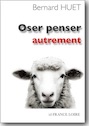 Voir le site du livre "Oser penser autrement"