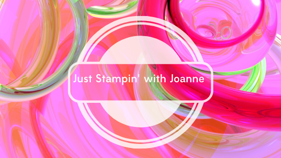 Just Stampin' with Joanne