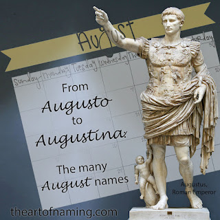 Augustus, Agustin, Augusta, Austin, Gus - popular and uncommon baby names for boys and girls