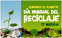 17 de mayo - Día Mundial del Reciclaje