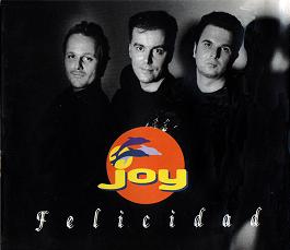 Joy együttes története - Felicidad