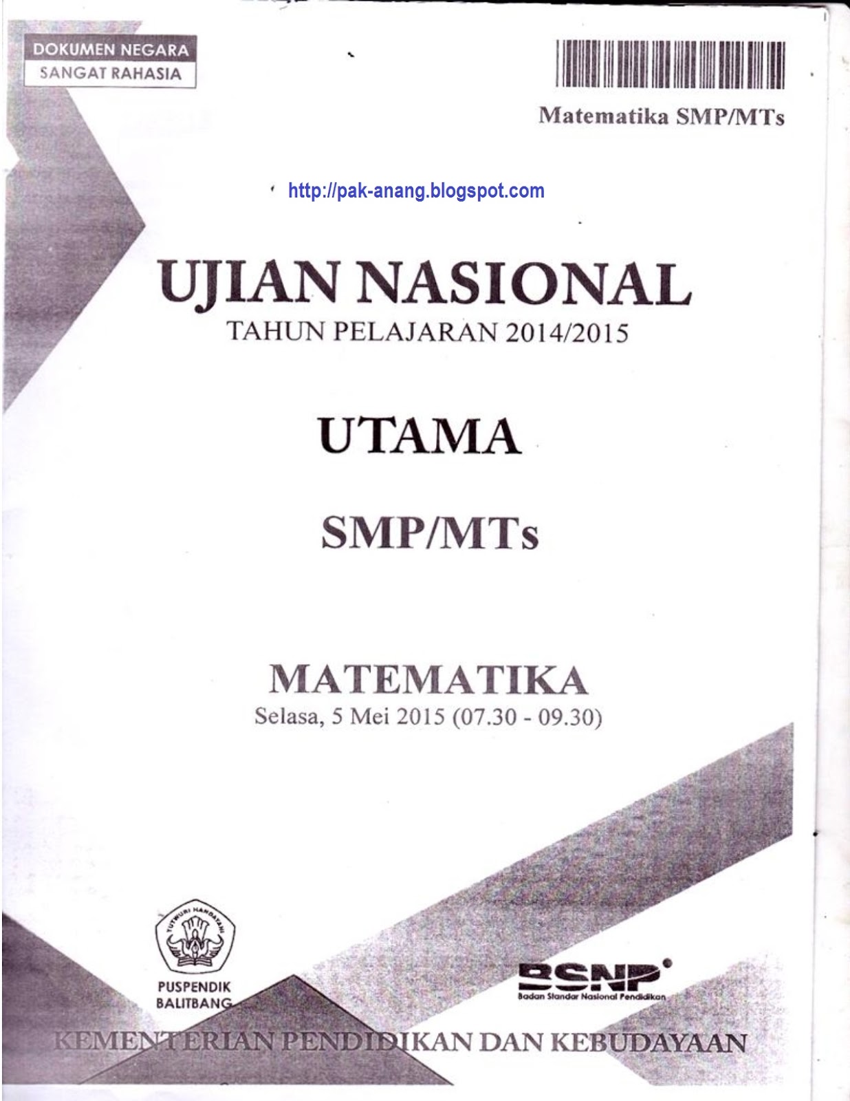 Salah satunya adalah mencoba mengerjakan naskah soal asli UN Matematika SMP 2015 yang disusun oleh BSNP Kemdikbud RI Dan blog berbagi dan belajar