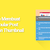 Cara Membuat Popular Post Dengan Thumbnail