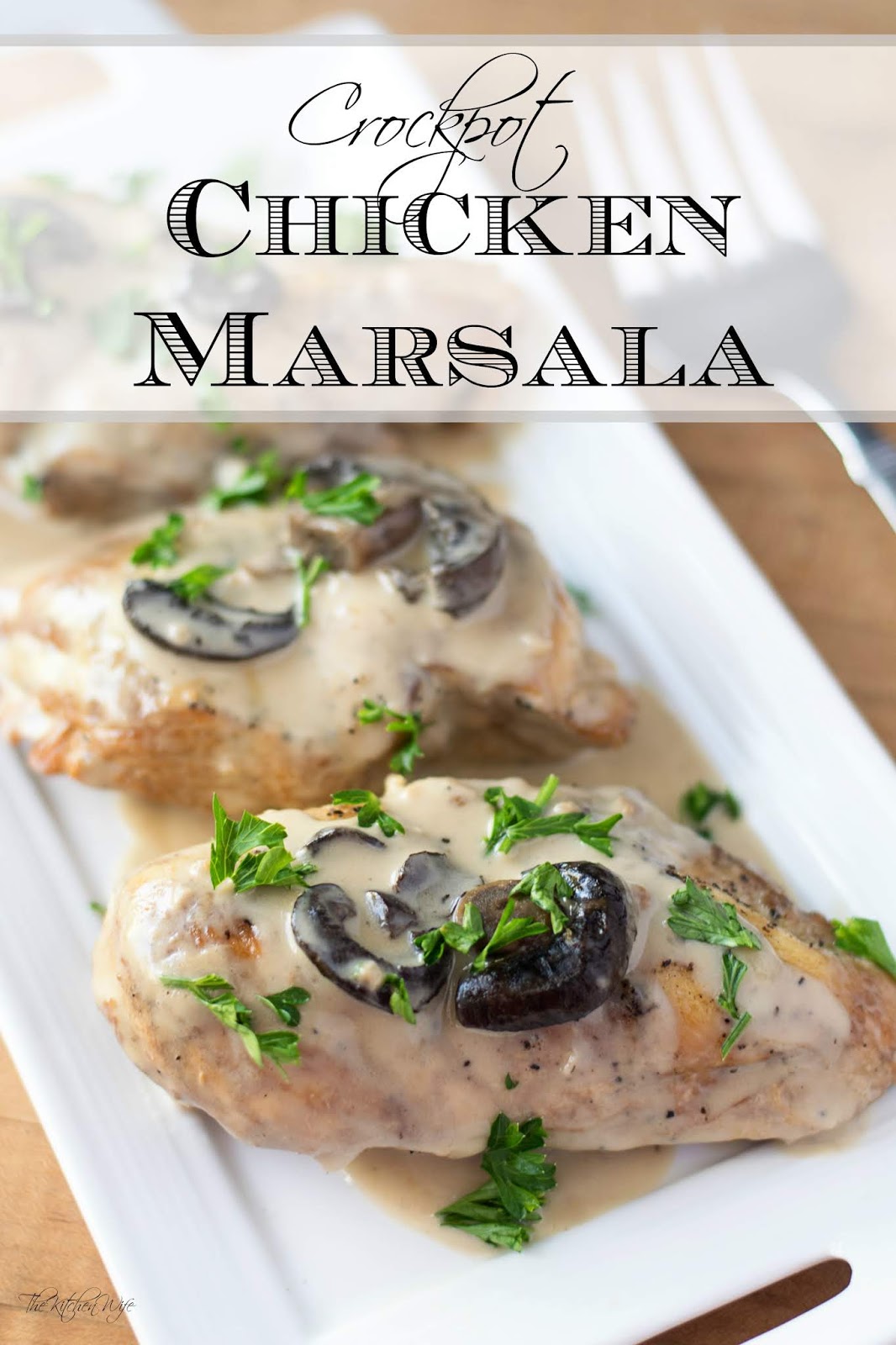 Crockpot Chicken Marsala Recipe - The Kitchen Wife