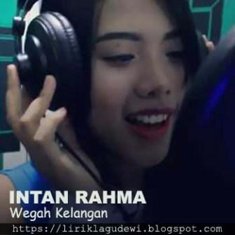 Lirik Lagu Intan Rahma Wegah Kelangan Lirik Lagu Dewi