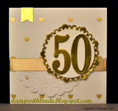 Large Numbers Framelits Dies, Stampin Up, Stamp with Trude, 50th Anniversary card, golden wedding anniversary, Occasions catalog Large Numbers Framelits Dies, Stampin Up, Stamp with Trude, 50th Anniversary card, golden wedding anniversary, Occasions catalog