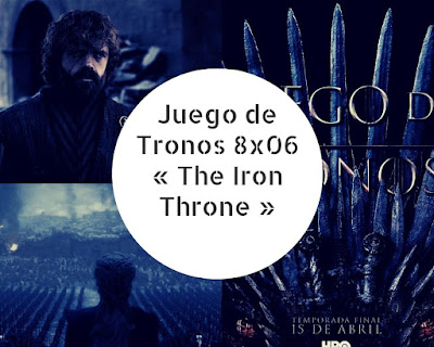 Juego de Tronos 8x06 « The Iron Throne »
