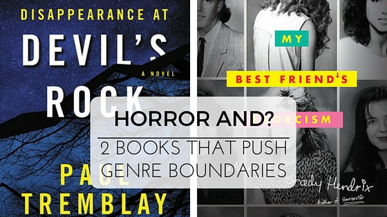 Horror AND? 2 Books That Push Genre Boundaries :: Outlandish Lit Reviews