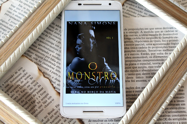 O Monstro Em Mim - No Berço Da Máfia #01 - Nana Simons O Monstro Em Mim - No Berço Da Máfia #01 - Nana Simons