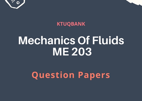 Mechanics Of Fluids (ME) | ME203 | Question Papers (2015 batch)