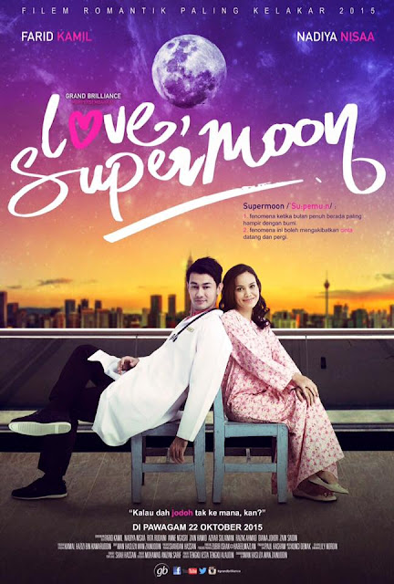 Sinopsis filem Love Supermoon, pelakon dan gambar filem Love Supermoon, review Love Supermoon, filem lawak kelakar komedi romantik tahun 2015