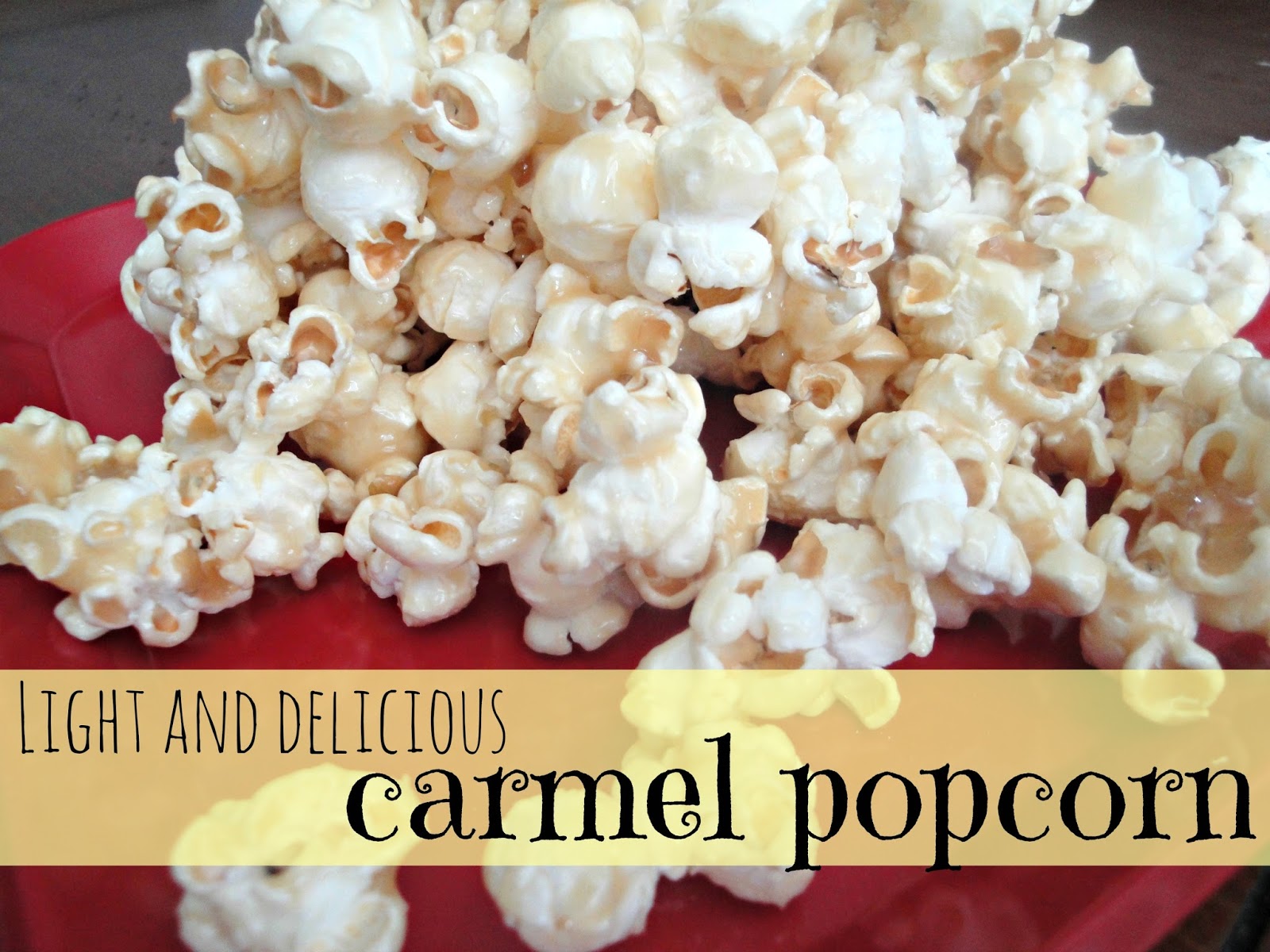 Sew it straight Light and delicious carmel popcorn