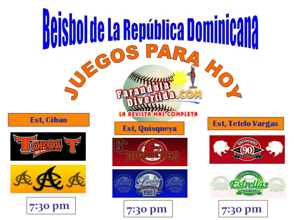 Farándula Divertida Béisbol Dominicano, Resultados, Juegos Para Hoy