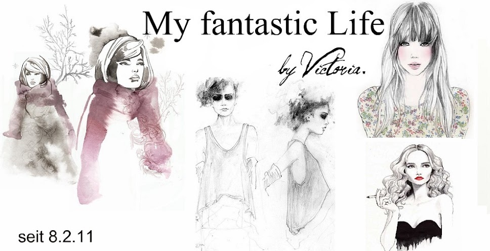 My fantastic Life, by Victoria