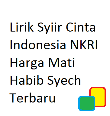 Lirik Syiir Cinta Indonesia Nkri Harga Mati Habib Syech Terbaru Sholawat Gus Azmi Nkri harga mati#nkri harga mati #majelis azzahir#new#sholawat official video majelis sholawat az zahir mania lirik syiir. lirik syiir cinta indonesia nkri harga
