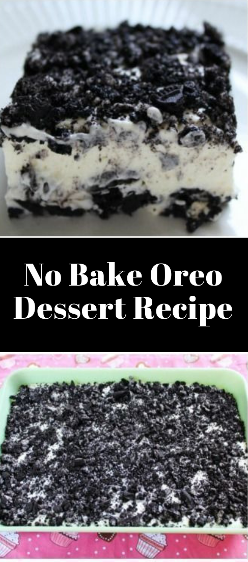 No Bake Oreo Dessert Recipe
