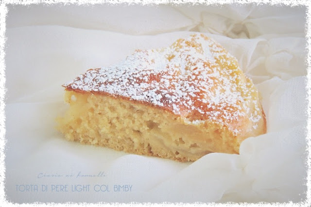 torta di pere light bimby 