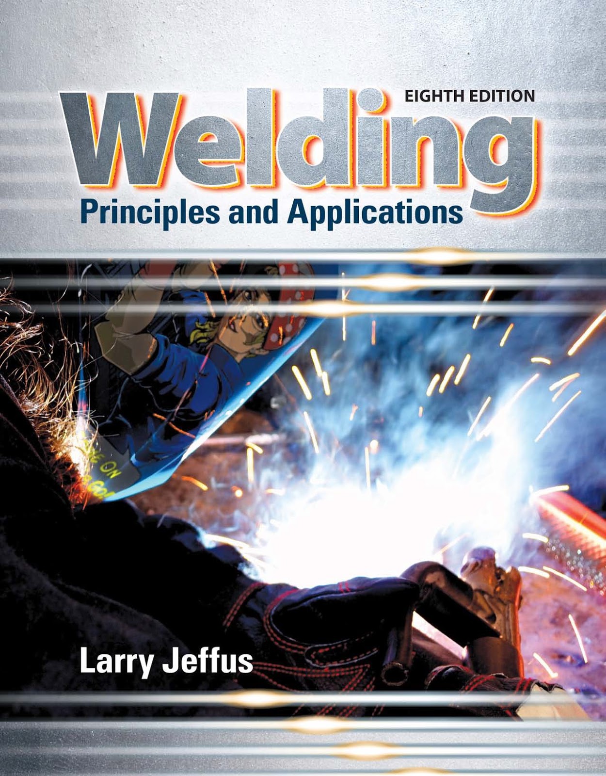 Engineering Library Ebooks Welding Principles and Applications, 8th