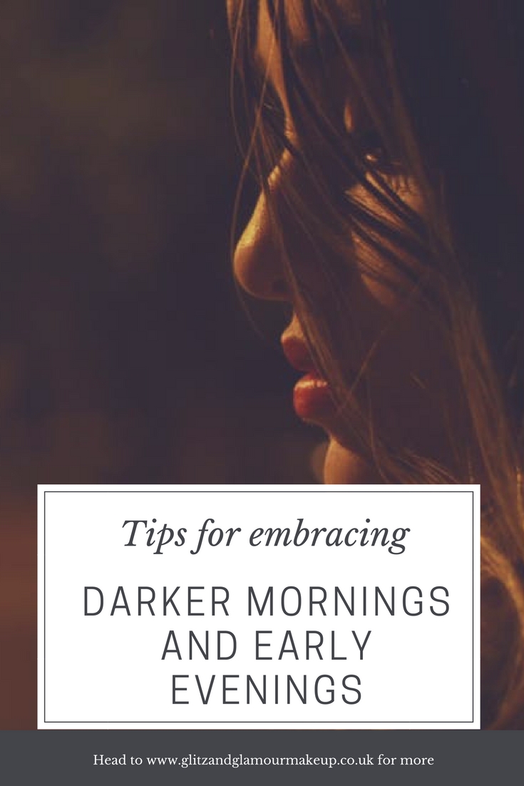 How to deal with darker mornings and early evenings