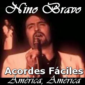 Nino Bravo - América, América (facil) letra y acordes de guitarra y piano, sencilla principiantes