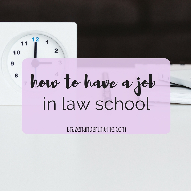 How to Work During Law School Brazen and ⚖ law school advice
