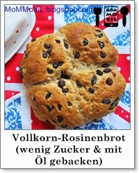 http://mommobil.blogspot.de/2014/05/vollkorn-rosinenbrot-selbst-gemacht-wenig-zucker-mit-oel-gebacken.html