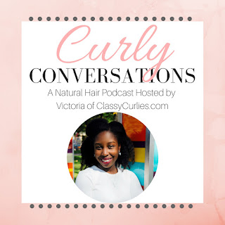 natural hair podcast - Curly Conversations - ClassyCurlies