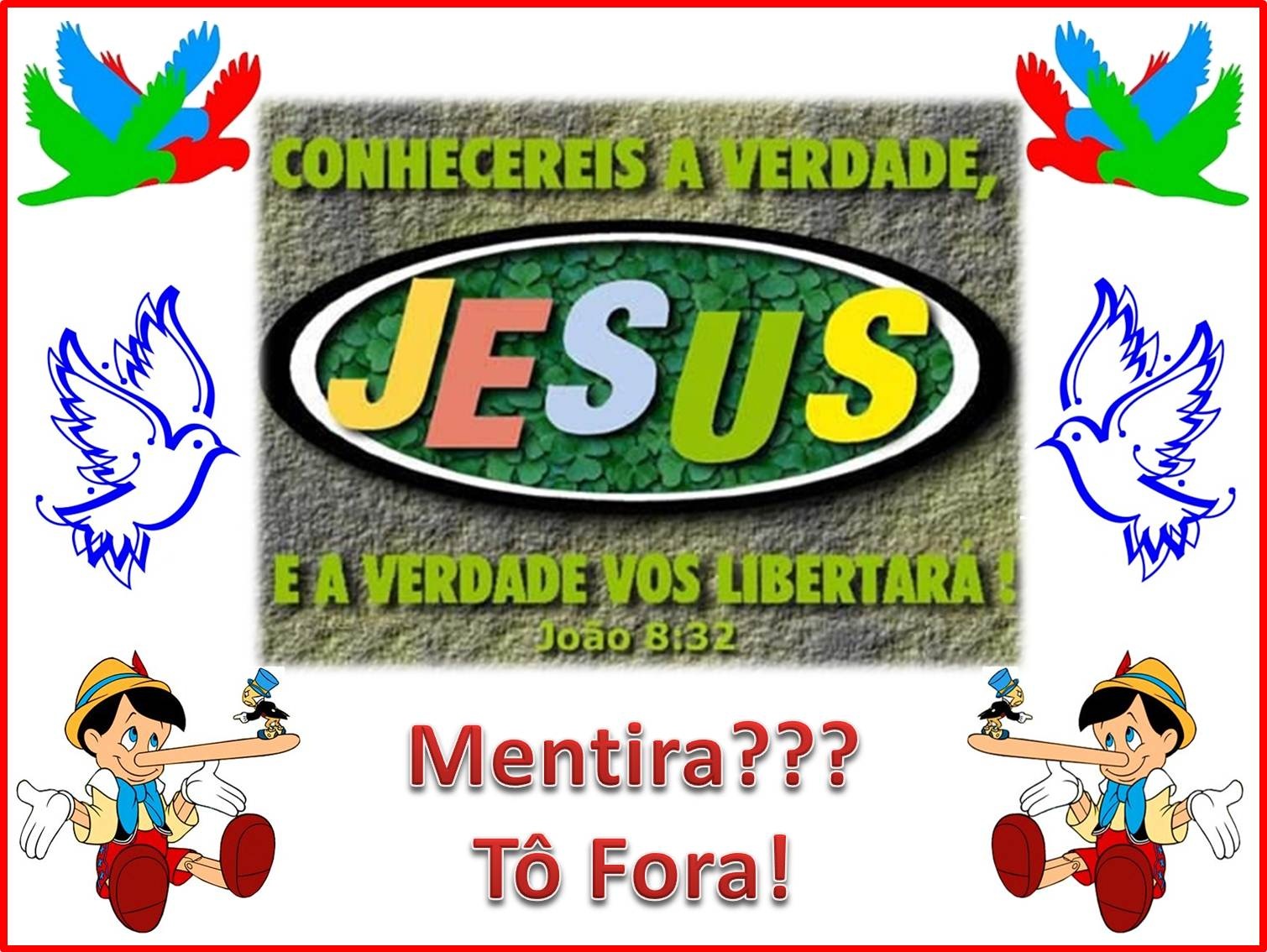 INFOIRIO: OS MENTIROSOS NÃO HERDARÃO O REINO DE DEUS!