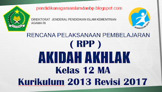 Rpp Akidah Akhlak Kelas 12 Ma Kurikulum 2013 Revisi 2017 Pendidikan Agama Islam
