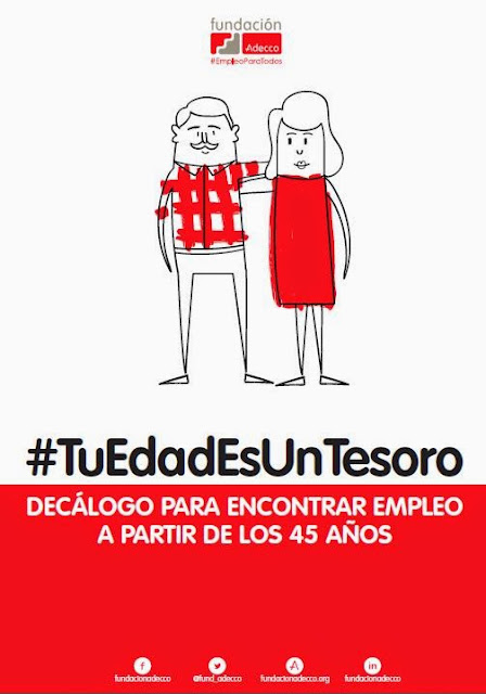 http://fundacionadecco.org/recursos_/tu-edad-es-un-tesoro-decalogo-fundacion-adecco.pdf