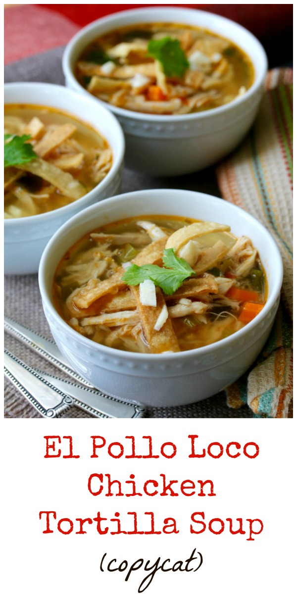 El Pollo Loco Chicken Tortilla Soup Copycat Karen S Kitchen