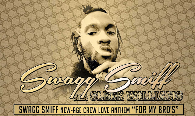 Swagg Smiff new-age crew love anthem “For My Bro's”