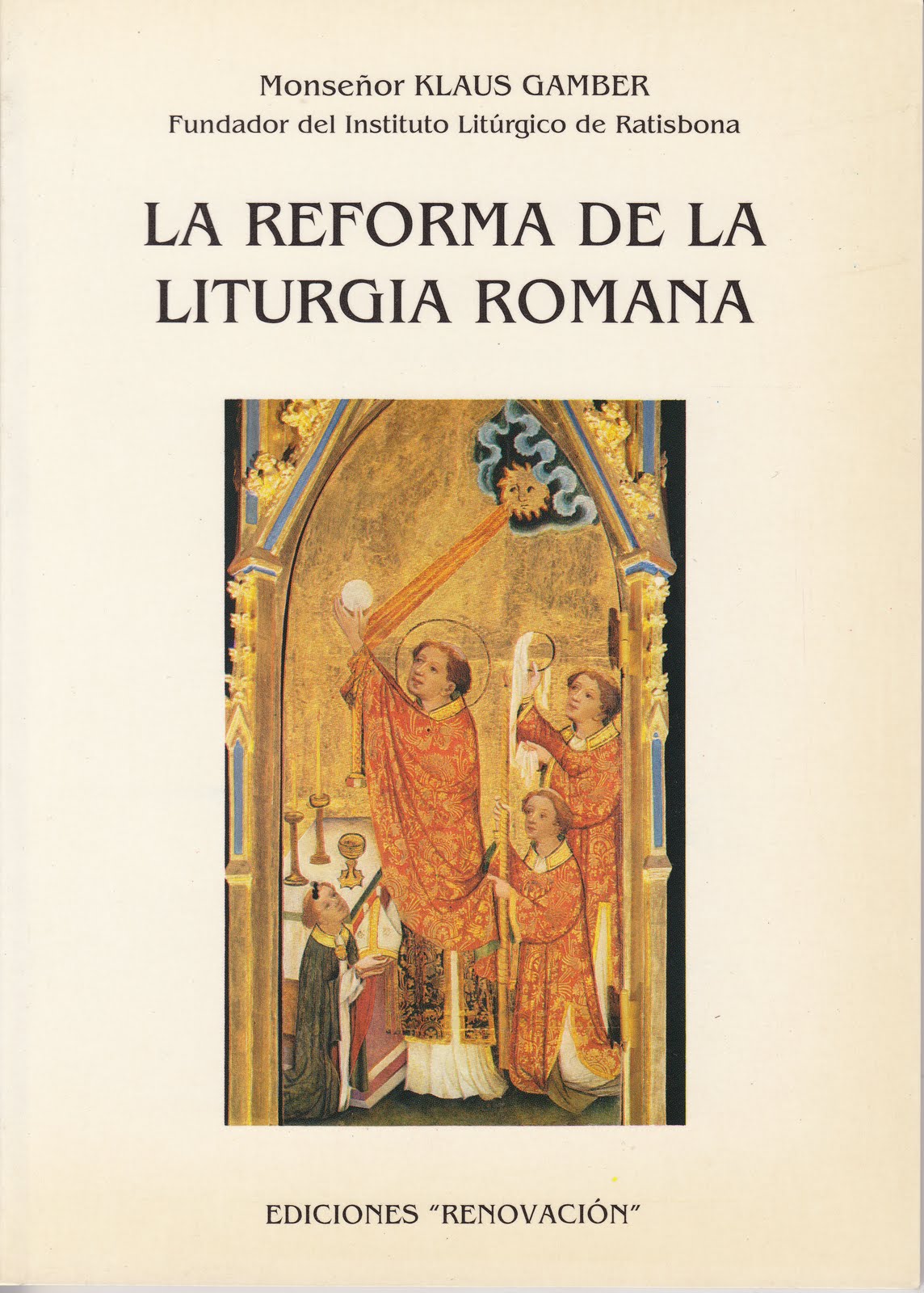 "La Reforma de la Liturgia Romana"