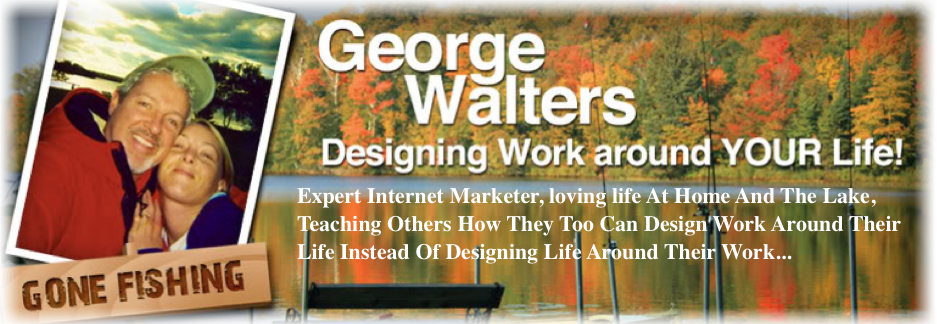George Walters Integrating Internet Marketing, Personal Development And Life...