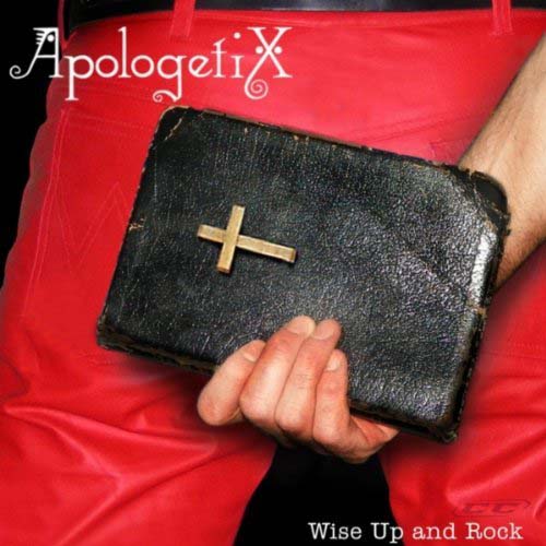 Apologetix - Wise Up and Rock 2011 English Christian Album