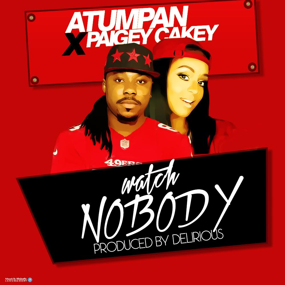 MUSIC: Atumpan & Paigey Cakey - Watch Nobody.