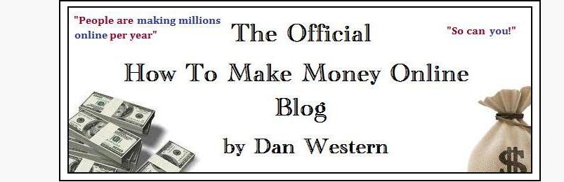 Dan Western - How to Make Money Online