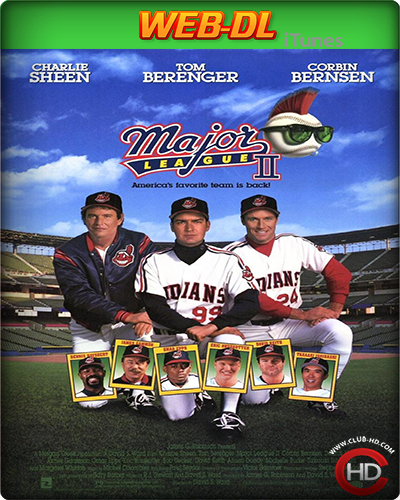 Major League II (1994) 1080p WEB-DL Dual Audio Latino-Inglés [Subt. Esp] (Comedia)