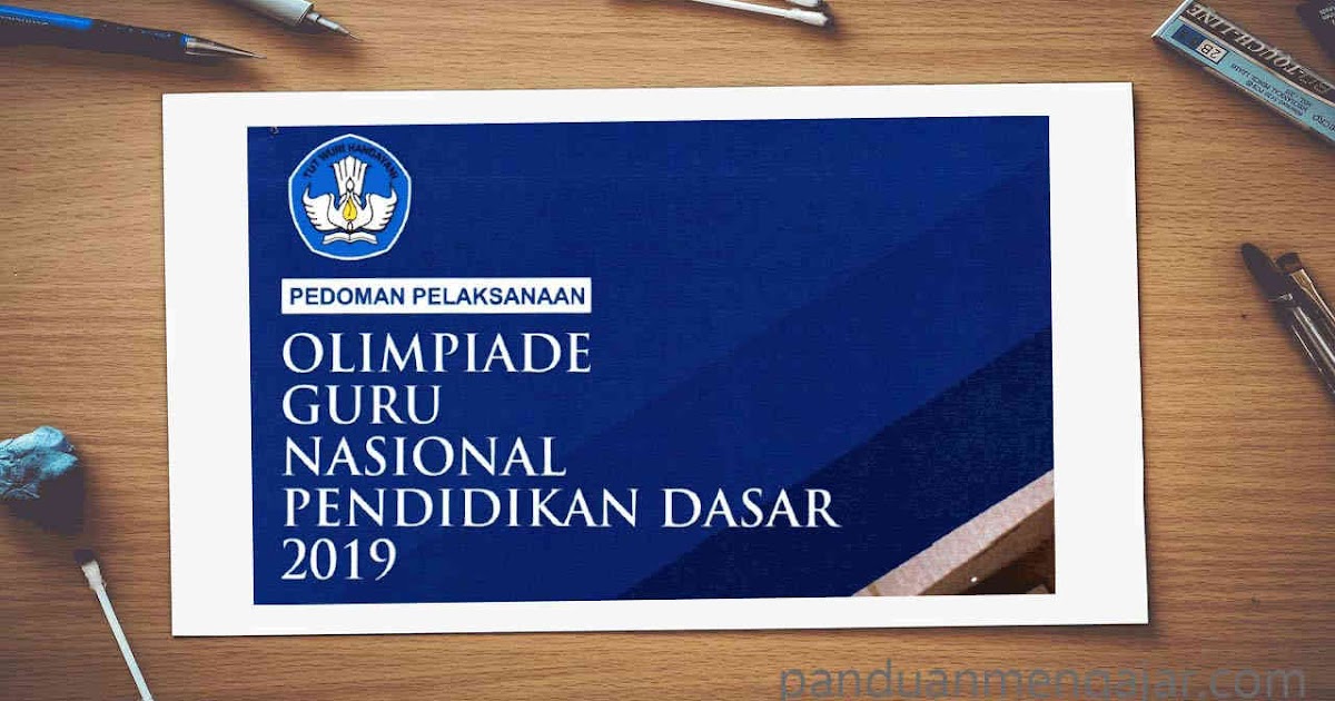 Pedoman Olimpiade Guru Nasional Pendidikan Dasar Sd Smp Tahun 2019