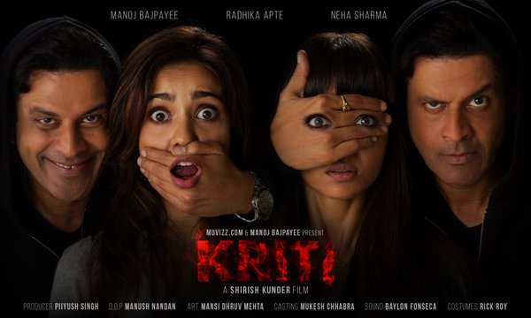 Kriti first look, Poster of upcoming bollywood movie hit or flop, manoj bajpayee, Radhika apte, neha sharma upcoming movie 2016 release date, star cast