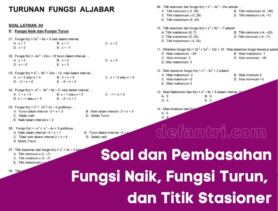 Fungsi Naik, Fungsi Turun dan Titik Stasioner Pada Fungsi Aljabar Dilengkapi Pembahasan Soal Latihan Fungsi Naik, Fungsi Turun dan Titik Stasioner Pada Fungsi Aljabar Dilengkapi Pembahasan Soal Latihan