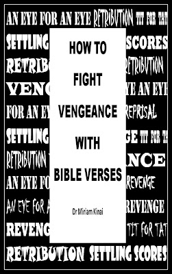 How to Fight Vengeance with Bible Verses