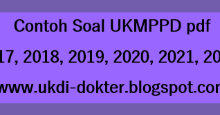 Contoh Soal Ukmppd Pdf Tahun 2017 2018 2019 2020 2021 2022 Part 26