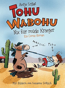Tohu Wabohu - Nix für müde Krieger (Tohu Wabohu - Die Bände der Kinderbuchserie im Überblick, Band 1)