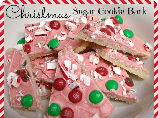 12 Days of Christmas yummies and treats : Christmas Sugar Cookie Bark