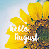 Hello August.