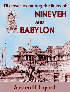 discoveries, among, ruins, nineveh, babylon, ancient, travel