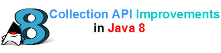 Collection API Improvements in Java 8 - Java Clix
